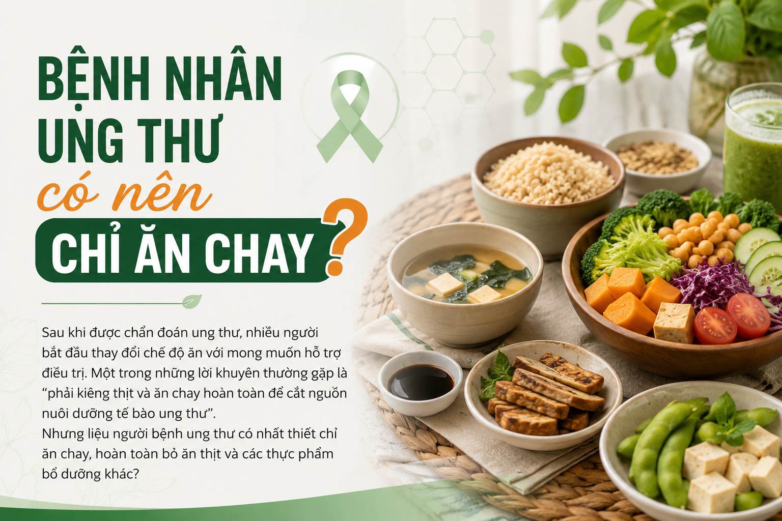 Bệnh nhân ung thư có nên chỉ ăn chay?