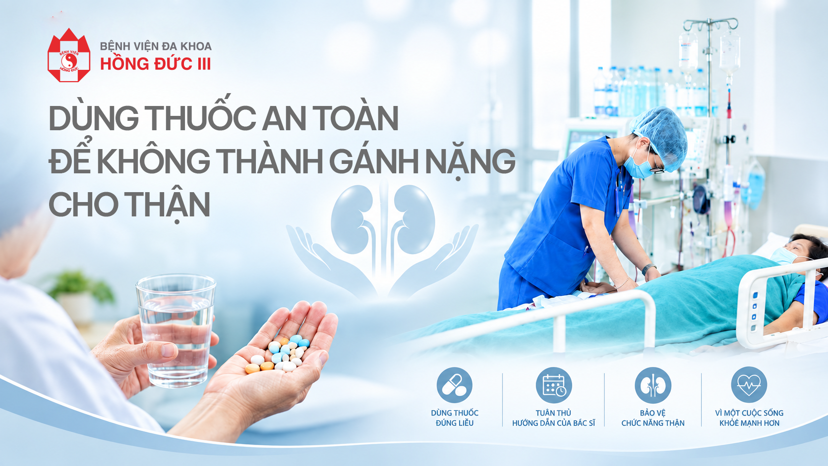 DÙNG THUỐC AN TOÀN ĐỂ KHÔNG THÀNH GÁNH NẶNG CHO THẬN