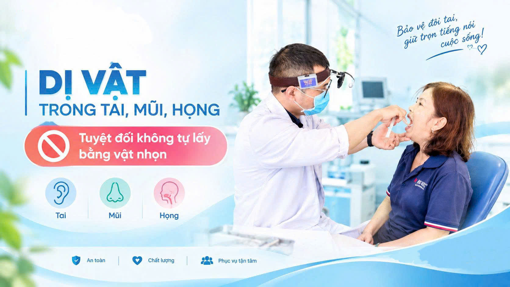 DỊ VẬT TRONG TAI, MŨI, HỌNG: Tuyệt đối không tự lấy bằng vật nhọn