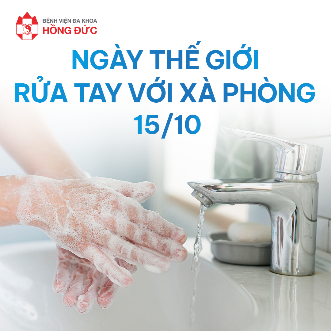 Ngày Rửa tay với xà phòng 15/10:
ĐÔI TAY SẠCH – HÀNG RÀO ĐẦU TIÊN BẢO VỆ SỨC KHỎE